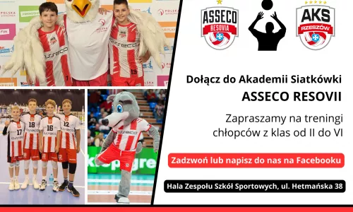 DOŁĄCZ DO AKADEMII SIATKÓWKI ASSECO RESOVII